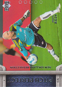 Matt Reis New England Revolution UD MLS 2007 Pitch Perfect #PP22